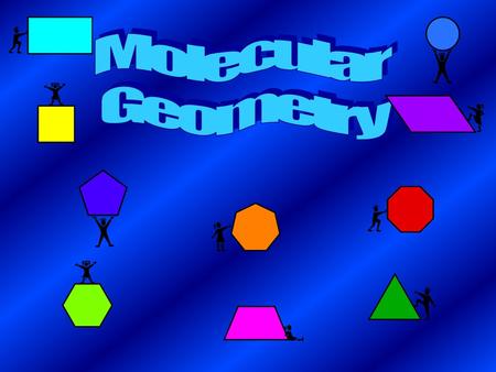 Molecular Geometry.