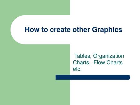 How to create other Graphics