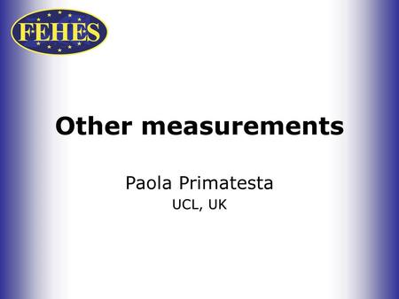 Paola Primatesta UCL, UK