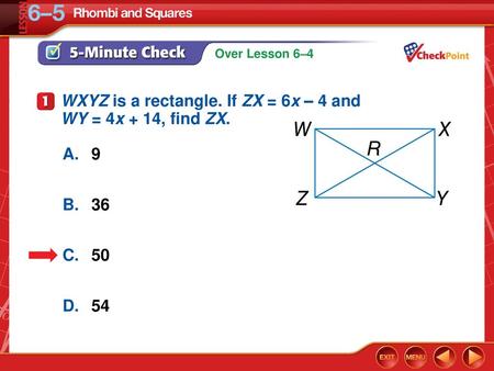 WXYZ is a rectangle. If ZX = 6x – 4 and WY = 4x + 14, find ZX.