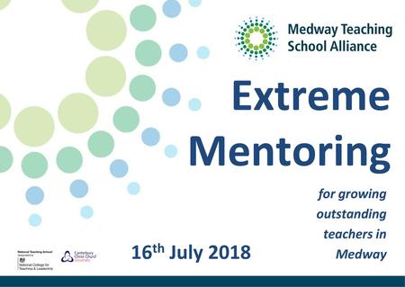 Extreme Mentoring 16th July 2018