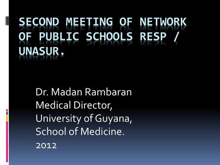 Second Meeting of Network of Public Schools RESP / UNASUR.