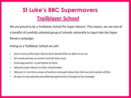 St Luke’s BBC Supermovers Trailblazer School