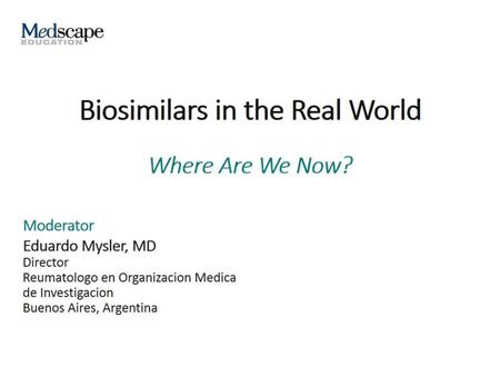 Biosimilars in the Real World