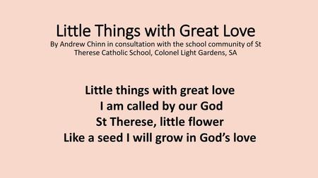 Little Things with Great Love