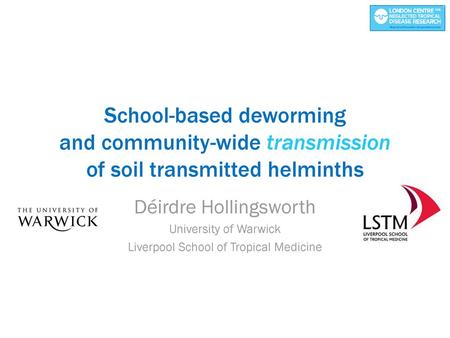 Déirdre Hollingsworth University of Warwick