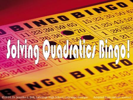 Solving Quadratics Bingo!