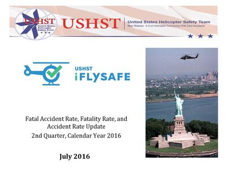 July 2016 Fatal Accident Rate, Fatality Rate, and Accident Rate Update