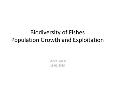 Biodiversity of Fishes Population Growth and Exploitation