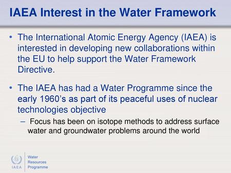 IAEA Interest in the Water Framework