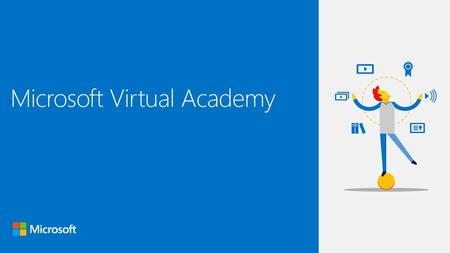 Microsoft Virtual Academy