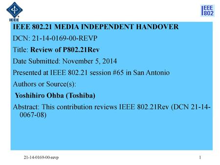 IEEE MEDIA INDEPENDENT HANDOVER DCN: REVP