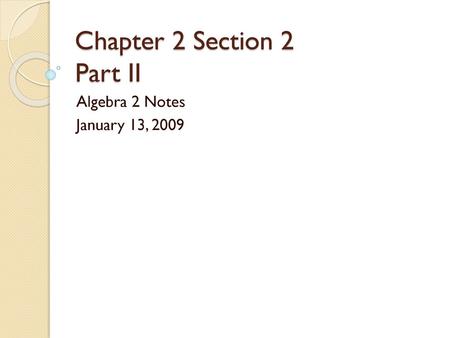 Chapter 2 Section 2 Part II