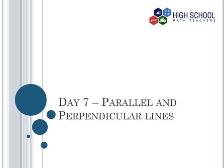 Day 7 – Parallel and Perpendicular lines