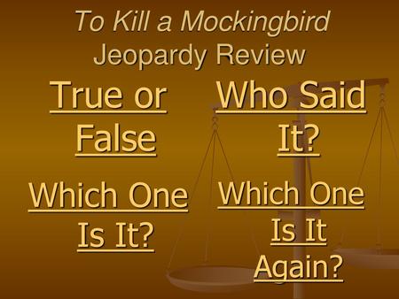 To Kill a Mockingbird Jeopardy Review