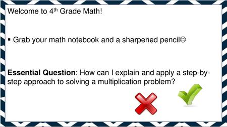 Grab your math notebook and a sharpened pencil