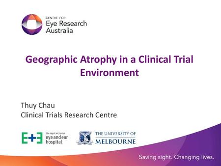 Geographic Atrophy in a Clinical Trial Environment