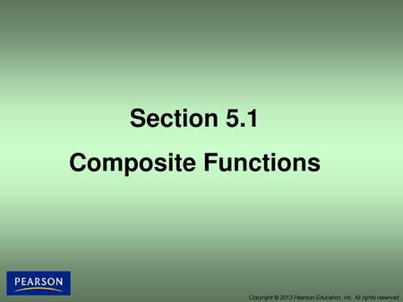 Section 5.1 Composite Functions