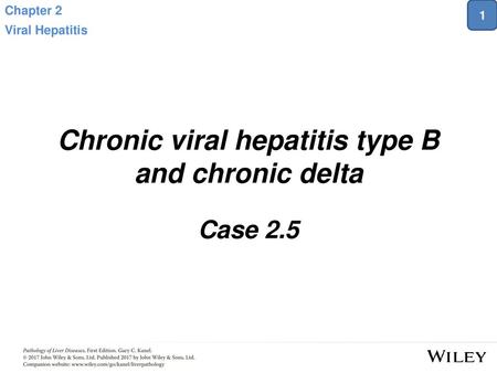 Chronic viral hepatitis type B and chronic delta