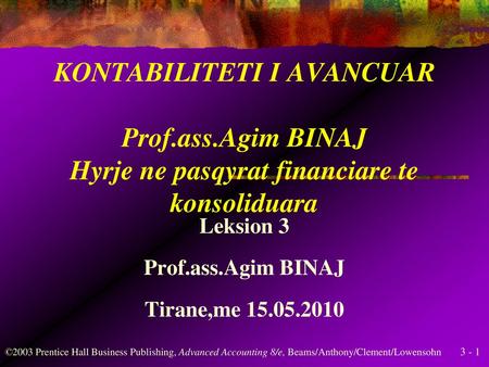 Leksion 3 Prof.ass.Agim BINAJ Tirane,me