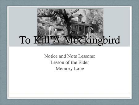 Notice and Note Lessons: Lesson of the Elder Memory Lane