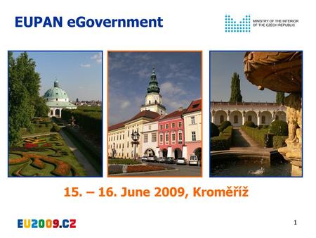 EUPAN eGovernment 15. – 16. June 2009, Kroměříž.