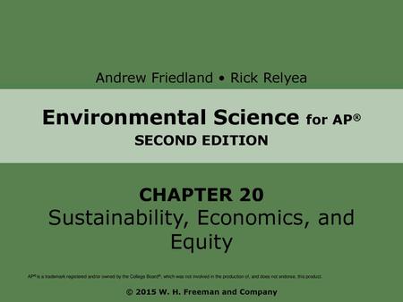 Environmental Science for AP® © 2015 W. H. Freeman and Company