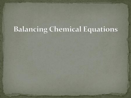 Balancing Chemical Equations