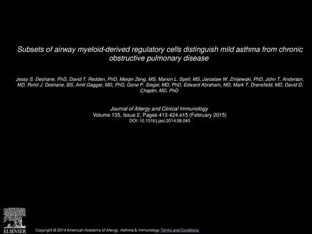 Subsets of airway myeloid-derived regulatory cells distinguish mild asthma from chronic obstructive pulmonary disease  Jessy S. Deshane, PhD, David T.