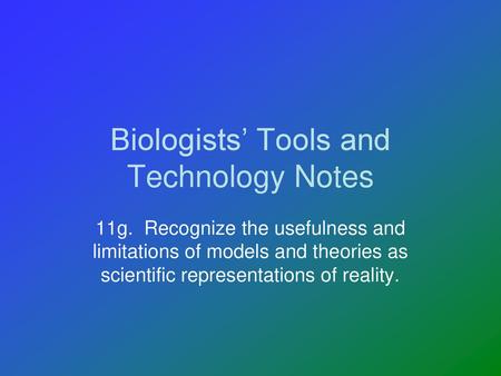 Biologists’ Tools and Technology Notes