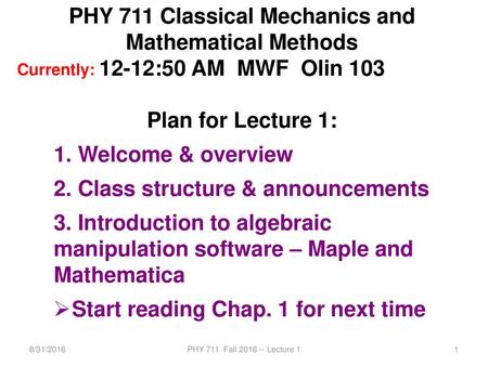 PHY 711 Classical Mechanics and Mathematical Methods