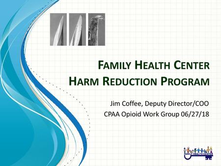 Family Health Center Harm Reduction Program