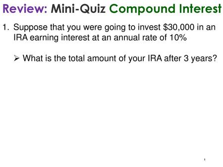 Review: Mini-Quiz Compound Interest