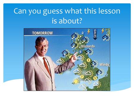 Can you guess what this lesson is about?