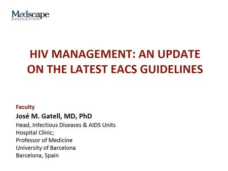 HIV Management: An Update on the Latest EACS Guidelines