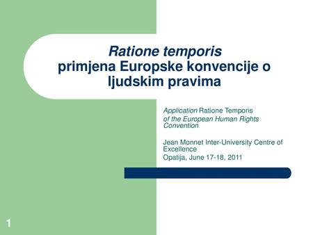 Ratione temporis primjena Europske konvencije o ljudskim pravima