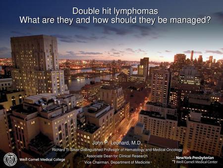 Double hit lymphomas What are they and how should they be managed?