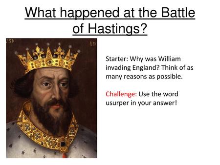 What happened at the Battle of Hastings?