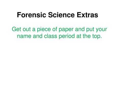 Forensic Science Extras