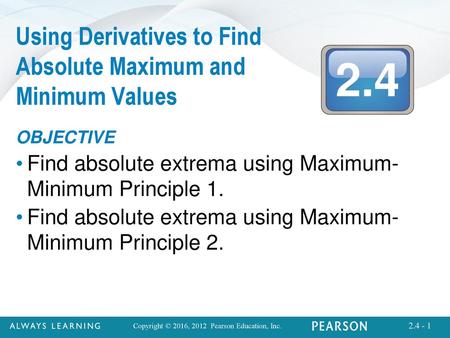 Using Derivatives to Find Absolute Maximum and Minimum Values