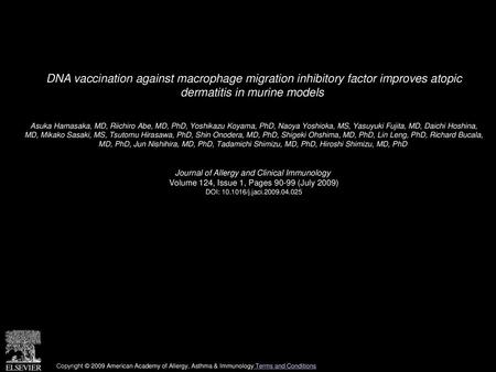 DNA vaccination against macrophage migration inhibitory factor improves atopic dermatitis in murine models  Asuka Hamasaka, MD, Riichiro Abe, MD, PhD,