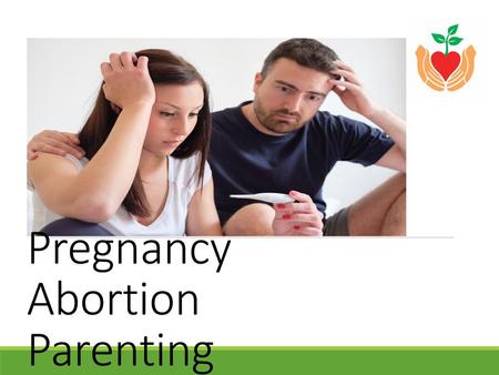 Pregnancy Abortion Parenting