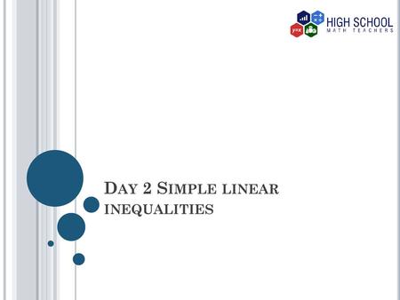 Day 2 Simple linear inequalities