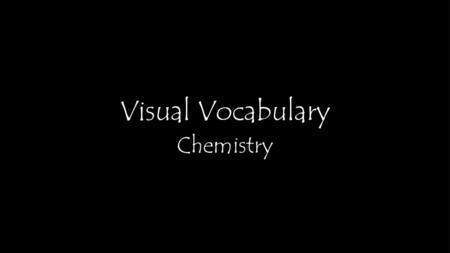 Visual Vocabulary Chemistry.