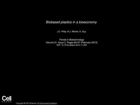 Biobased plastics in a bioeconomy