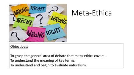 Meta-Ethics Objectives: