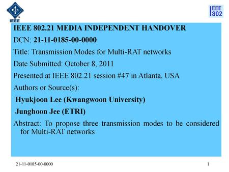 IEEE MEDIA INDEPENDENT HANDOVER DCN: