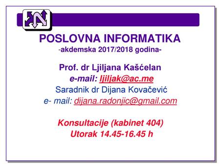 POSLOVNA INFORMATIKA -akdemska 2017/2018 godina-