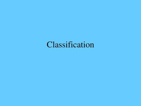 Classification.