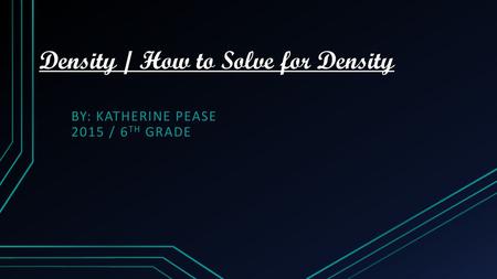 Density / How to Solve for Density